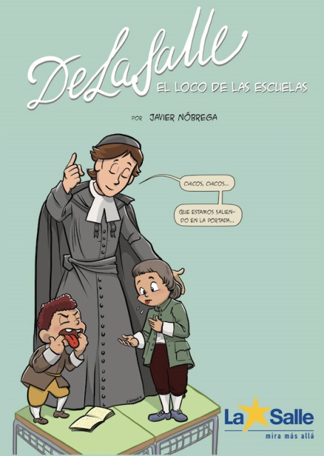 “El loco de las escuelas”, una nueva biografía en cómic de San Juan Bautista de La Salle